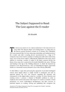 The Subject Supposed to Read: The Case against the E-reader Ali Alizadeh T