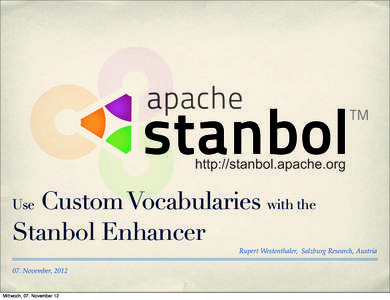 http://stanbol.apache.org  Custom Vocabularies with the Stanbol Enhancer Use