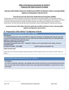 Office of the National Coordinator for Health IT Proposed Rule Public Comment Template Voluntary 2015 Edition Electronic Health Record (EHR) Certification Criteria; Interoperability Updates and Regulatory Improvements Co