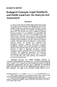 ROBERT B. KEITER*  Ecological Concepts, Legal Standards, and Public Land Law: An Analysis and Assessment ABSTRACT