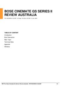 BOSE CINEMATE GS SERIES II REVIEW AUSTRALIA PDF-BCGSIRA14-OLOM7 | 43 Page | File Size 1,870 KB | 13 Jan, 2002 TABLE OF CONTENT Introduction