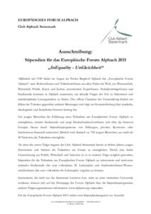 EUROPÄISCHES FORUM ALPBACH Club Alpbach Steiermark Ausschreibung: Stipendien für das Europäische Forum Alpbach 2015