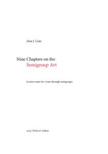 Alan J. Cain  Nine Chapters on the Semigroup Art