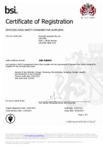Certificate of Registration SPOTLESS FOOD SAFETY STANDARD FOR SUPPLIERS This is to certify that: Parmalat Australia Pty LtdLidcombe Gate 1, Birnie Avenue