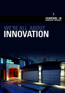WE’RE ALL ABOUT  INNOVATION WHY CLIENTS CHOOSE CENTURION