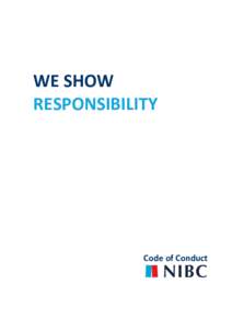 WE SHOW RESPONSIBILITY Code of Conduct  CONTENT