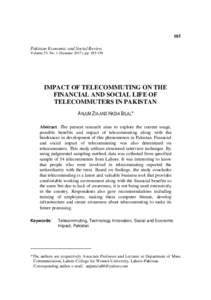 185 Pakistan Economic and Social Review Volume 55, No. 1 (Summer 2017), ppIMPACT OF TELECOMMUTING ON THE FINANCIAL AND SOCIAL LIFE OF