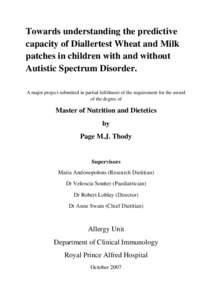 Towards understanding the predictive capacity of Diallertest Wheat and Milk patches in children with and without Autistic Spectrum Disorder. A major project submitted in partial fulfilment of the requirement for the awar