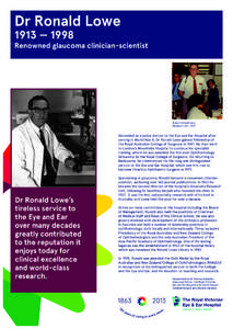 Dr Ronald Lowe 1913 — 1998 Renowned glaucoma clinician-scientist  Tokyo Contact Lens