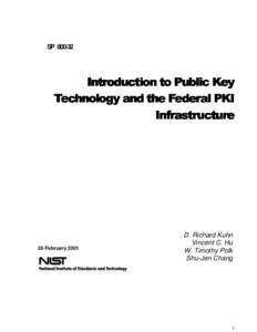SP[removed]Introduction to Public Key Technology and the Federal PKI Infrastructure