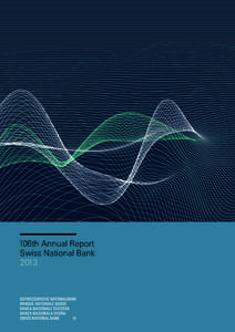 106th Annual Report Swiss National Bank 2013 106th Annual Report Swiss National Bank