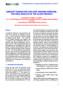 AIRCRAFT DESIGN FOR LOW COST GROUND HANDLING THE FINAL RESULTS OF THE ALOHA PROJECT ∗ Aero P. Krammer∗ , O. Junker∗∗ , D. Scholz∗ - Aircraft Design and Systems Group, Hamburg University of Applied Sciences, Ham