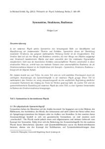 In Michael Esfeld, Hg): Philosophie der Physik. Suhrkamp, Berlin, S. 368–389.  Symmetrien, Strukturen, Realismus Holger Lyre*  Zusammenfassung