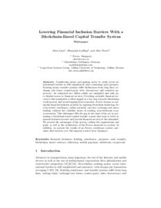 Lowering Financial Inclusion Barriers With a Blockchain-Based Capital Transfer System Whitepaper Alexi Lane1 , Benjamin Leiding2 , and Alex Norta3 1