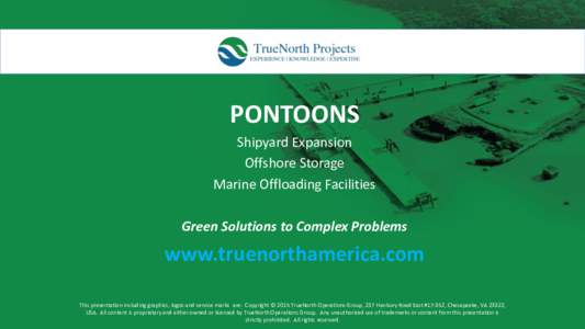 PONTOONS Shipyard Expansion Offshore Storage Marine Offloading Facilities Green Solutions to Complex Problems