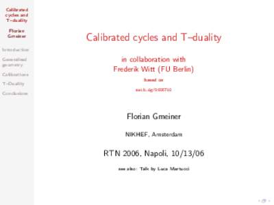 Calibrated cycles and T–duality Florian Gmeiner