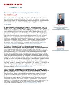 Business and Commercial Litigation Newsletter March 2012 | Issue 15 We are pleased to present the fifteenth edition of the Bernstein Shur Business and Commercial Litigation Newsletter. This month, we highlight news and l