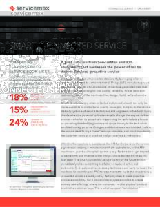 CONNECTED SERVICE | DATASHEET  SMART, CONNECTED SERVICE WHAT DOES FLAWLESS FIELD SERVICE LOOK LIKE?