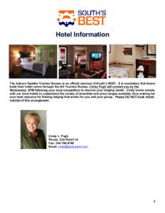 Hotel Information  L The Auburn Opelika Tourism Bureau is an official sponsor of South’s BEST. It is mandatory that teams book their hotel rooms through the AO Tourism Bureau. Cindy Pugh will contact you by the