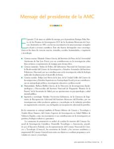 Mensaje del presidente de la AMC nnnnnnn E  l pasado 27 de mayo se celebró la entrega, por el presidente Enrique Peña Nieto, de los Premios de Investigación 2015 de la Academia Mexicana de Ciencias. Instituidos en 196