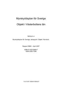 Myrskyddsplan för Sverige Objekt i Västerbottens län Särtryck ur Myrskyddsplan för Sverige, delrapport: Objekt i Norrland.