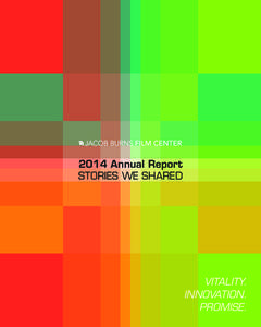 2014 Annual Report STORIES WE SHARED VITALITY. INNOVATION. PROMISE.