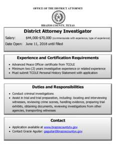 OFFICE OF THE DISTRICT ATTORNEY  BRAZOS COUNTY, TEXAS District Attorney Investigator Salary: