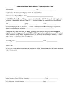 Latina/Latino Studies Senior Research Project Agreement Form Student Name ________________________________ UIN _________________________ I will work on the senior research project under the supervision of: Senior Researc