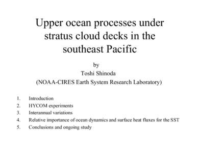 Upper ocean processes under stratus cloud decks in the southeast Pacific by Toshi Shinoda (NOAA-CIRES Earth System Research Laboratory)