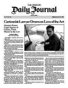 — SINCE 1888 — VOL. 115 NO. 248 MONDAY, DECEMBER 23, 2002  Cartoonist-Lawyer Draws on Love of the Art