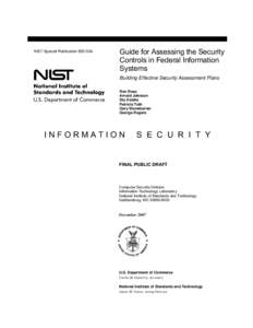 NIST Special Publication 800-53A  Guide for Assessing the Security Controls in Federal Information Systems Building Effective Security Assessment Plans