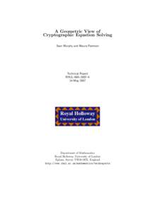 A Geometric View of Cryptographic Equation Solving Sean Murphy and Maura Paterson Technical Report RHUL–MA–2007–4