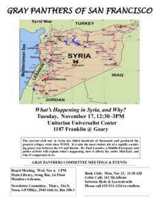 GRAY PANTHERS OF SAN FRANCISCO  What’s Happening in Syria, and Why? Tuesday, November 17, 12:30–3PM Unitarian Universalist Center 1187 Franklin @ Geary