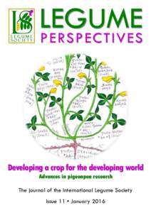 LEGUME PE RS P E C T IV E S Developing a crop for the developing world Advances in pigeonpea research The journal of the International Legume Society