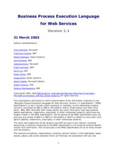 Business Process Execution Language for Web Services VersionMarch 2003 Authors (alphabetically): Tony Andrews, Microsoft