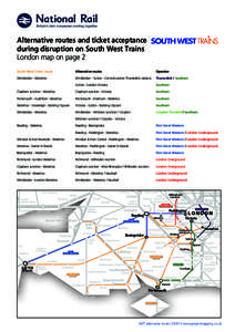 Alternative routes and ticket acceptance during disruption on South West Trains London map on page 2 South West Trains route  Alternative routes