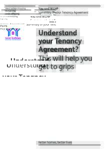 West Lothian Housing Partnership www.wlhp.org You and WLHP Summary of your Tenancy Agreement