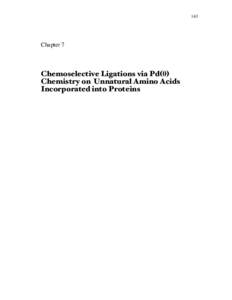143  Chapter 7 Chemoselective Ligations via Pd(0) Chemistry on Unnatural Amino Acids