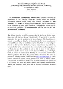 Science and Engineering Research Board (A Statutory body under Department of Science & Technology, Government of India) (ITS Section)  The International Travel Support Scheme (ITS) Committee considered the