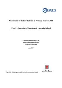 Assessment of Dietary Pattern in Primary Schools 2008 Part 2 - Provision of Snacks and Lunch in School