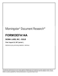 Morningstar® Document Research℠ FORM DEFA14A SIGMA LABS, INC. - SGLB Filed: August 22, 2017 (period: ) Additional proxy soliciting materials - definitive