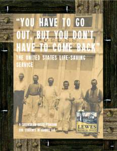 “You have to go out, but you don’t have to come back” the United States Life-Saving Service