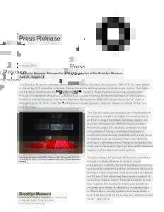Press Release  February 2016 Tom Sachs: Boombox Retrospective, goes live at the Brooklyn Museum, April 21–August 14 The Brooklyn Museum is pleased to announce Tom Sachs: Boombox Retrospective, has b
