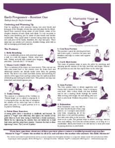Early Pregnancy - Routine One Gentle postures for the first trimester Centering and Warming Up