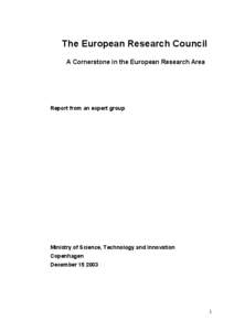 The European Research Council A Cornerstone in the European Research Area Report from an expert group  Ministry of Science, Technology and Innovation