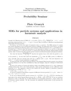 Department of Mathematics, University of California San Diego ******************************* Probability Seminar Piotr Grazcyk