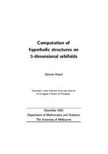 Computation of hyperbolic structures on 3-dimensional orbifolds Damian Heard