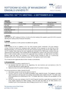 MINUTES 160TH FC MEETING – 4 SEPTEMBER 2014 Attendees FC Members Gabi Helfert Jan Sirks Nicole Morgan