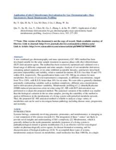 Application of ethyl Chloroformate Derivatization for Gas Chromatography–Mass Spectrometry Based Metabonomic Profiling By: Y. Qiu, M. Su, Y. Liu, M. Chen, J. Gu, J. Zhang, W. Jia Qiu, Y., Su, M., Liu, Y., Chen, M., Gu,