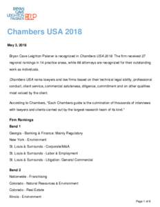 Chambers USA 2018 May 3, 2018 Bryan Cave Leighton Paisner is recognized in Chambers USAThe firm received 27 regional rankings in 14 practice areas, while 68 attorneys are recognized for their outstanding work as i